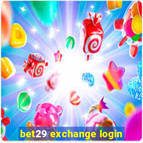 bet29 exchange login